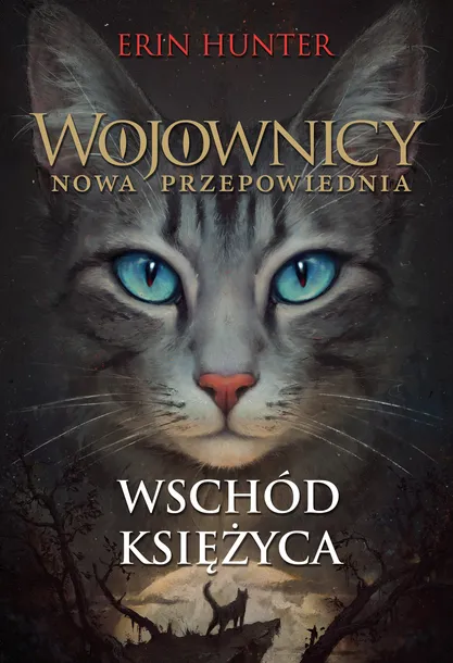 WSCHÓD KSIĘŻYCA. WOJOWNICY. TOM 8 WYD. 2023 - ERIN HUNTER