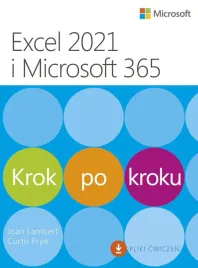 excel-2021-i-microsoft-365-krok-po-kroku-joan-lambert-curtis-frye