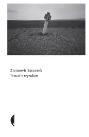 tatuaz-z-tryzubem-wyd-2022-ziemowit-szczerek