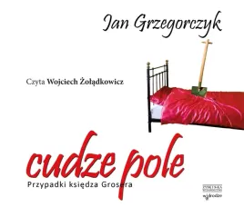 cd-mp3-cudze-pole-przypadki-ksiedza-grosera-cz-3-jan-grzegorczyk