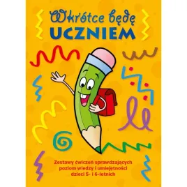 wkrotce-bede-uczniem-zestaw-cwiczen-sprawdzajacych-poziom-wiedzy-i