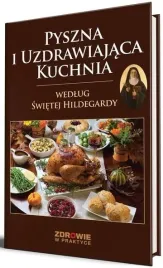 pyszna-i-uzdrawiajaca-kuchnia-wedlug-swietej