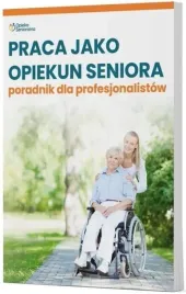 praca-jako-opiekun-seniora-poradnik-dla