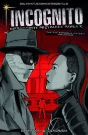 incognito-niesamowity-przypadek-pawla-k-tom-6-kolory-grozy-czesc-1