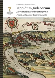 oppidum-judaeorum-jews-in-the-urban-space-of-the-former-polish-lithuanian