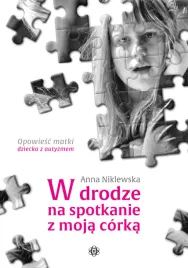 w-drodze-na-spotkanie-z-moja-corka-anna-niklewska