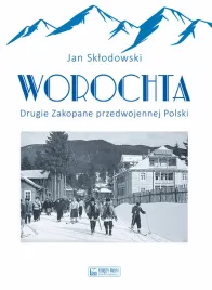 worochta-drugie-zakopane-przedwojennej-polski-jan-sklodowski