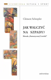 jak-walczyc-na-szpady-metoda-fantastycznej-czworki-clement-schrepfer