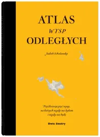 atlas-wysp-odleglych-piecdziesiat-piec-wysp-na-ktorych-nigdy-nie-bylam-i