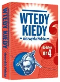 wtedy-kiedy-dodatek-nr-4-niezwykla-polska
