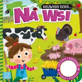 niezwykly-dzien-na-wsi-ksiazeczka-z-dzwiekiem-anna-podgorska