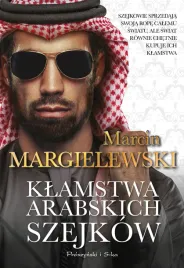 klamstwa-arabskich-szejkow-marcin-margielewski