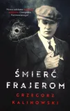smierc-frajerom-grzegorz-kalinowski-stan-nowy