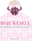 moje-wesele-praca-zbiorowa-wydawnictwo-arkady