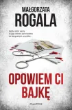 opowiem-ci-bajke-malgorzata-rogala