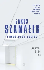 kimkolwiek-jestes-jakub-szamalek