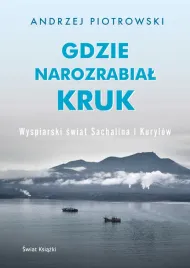 gdzie-narozrabial-kruk-wyspiarski-swiat-sachalina