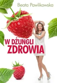 w-dzungli-zdrowia-beata-pawlikowska