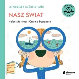 elementarz-waznych-slow-nasz-swiat-helen-mortimer