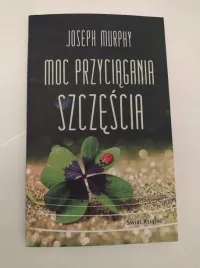moc-przyciagania-szczescia-joseph-murphy