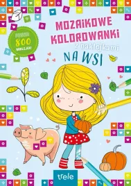 mozaikowe-kolorowanki-na-wsi-mozaikowe-kolorowanki-praca-zbiorowa