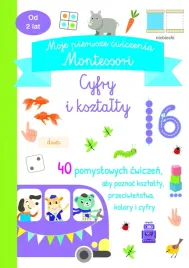 moje-pierwsze-cwiczenia-montessori-cyfry-i-ksztalty-praca-zbiorowa