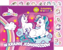 moje-jednorozce-zabawa-w-kolory-w-krainie-jednorozcow-praca-zbiorowa