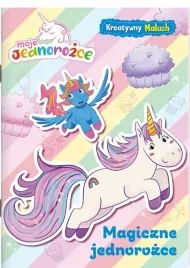 moje-jednorozce-magiczne-jednorozce-praca-zbiorowa