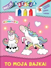 moje-jednorozce-akcja-kreacja-to-moja-bajka-praca-zbiorowa