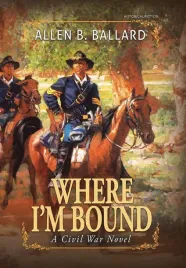 ksiazka-where-i-m-bound-a-civil-war-novel-autorstwa-allen-b-ballard