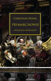 prymarchowie-herezja-horusa-tom-20-christian-dunn