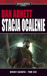 stacja-ocalenie-duchy-gunta-tom-13-dan-abnett
