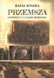przemsza-opowiesc-z-czasow-przelomu