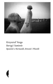 ostrygi-i-kamienie-opowiesc-o-normandii-bretanii-i-pikardii