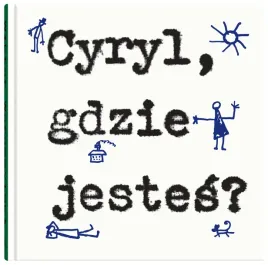 cyryl-gdzie-jestes-wiktor-woroszylski