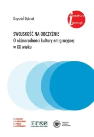 swojskosc-na-obczyznie-o-roznorodnosci-kultury-emigracyjnej-w-xx-wieku