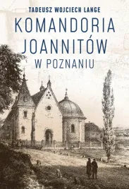 komandoria-joannitow-w-poznaniu-tadeusz-wojciech-lange