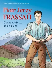 piotr-jerzy-frassati-coraz-wyzej-az-do-nieba-marie-malcurat