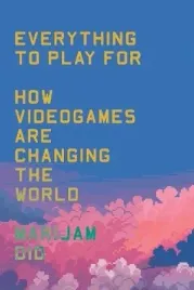 everything-to-play-for-how-videogames-are-changing-the-world-wer