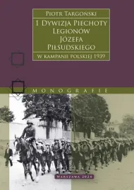 1-dywizja-piechoty-legionow-jozefa-pilsudskiego-w-kampanii-polskiej-1939
