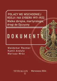 polacy-we-wschodniej-rosji-i-na-syberii-1917-1922-dokumenty-walka