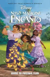 nasze-magiczne-encanto-magiczny-swiat-disneya-w-komiksie