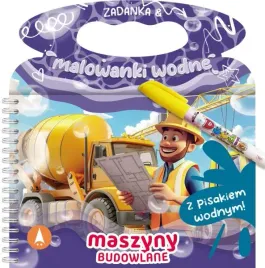 maszyny-budowlane-zadanka-and-malowanki-wodne-wioleta-zylowska