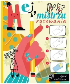 hej-mistrzu-rysowania-zycie-codzienne