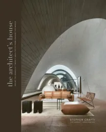 the-architect-s-house-inside-the-homes-of-20-architects-from-around-the