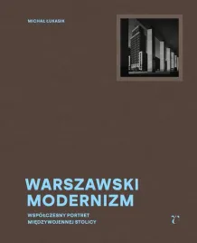 warszawski-modernizm-michal-lukasik