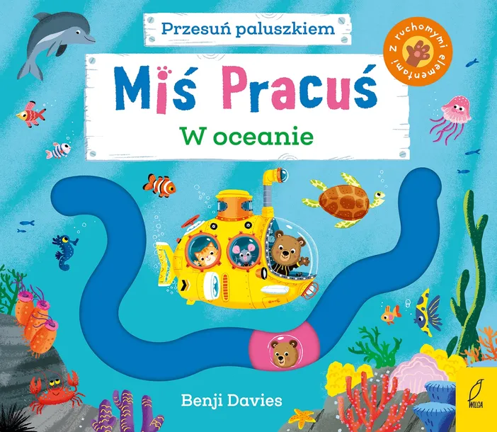 W OCEANIE. MIŚ PRACUŚ. PRZESUŃ PALUSZKIEM - BENJI DAVIES