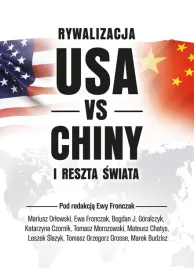 rywalizacja-usa-vs-chiny-a-reszta-swiata-ewa-fronczak