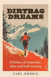 dirtbag-dreams-a-history-of-mountain-ultra-and-trail-running