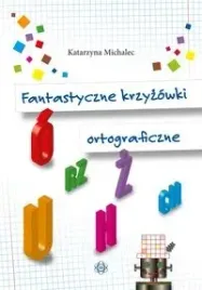 fantastyczne-krzyzowki-ortograficzne